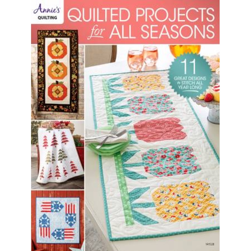 Quilted Projects for all Seasons