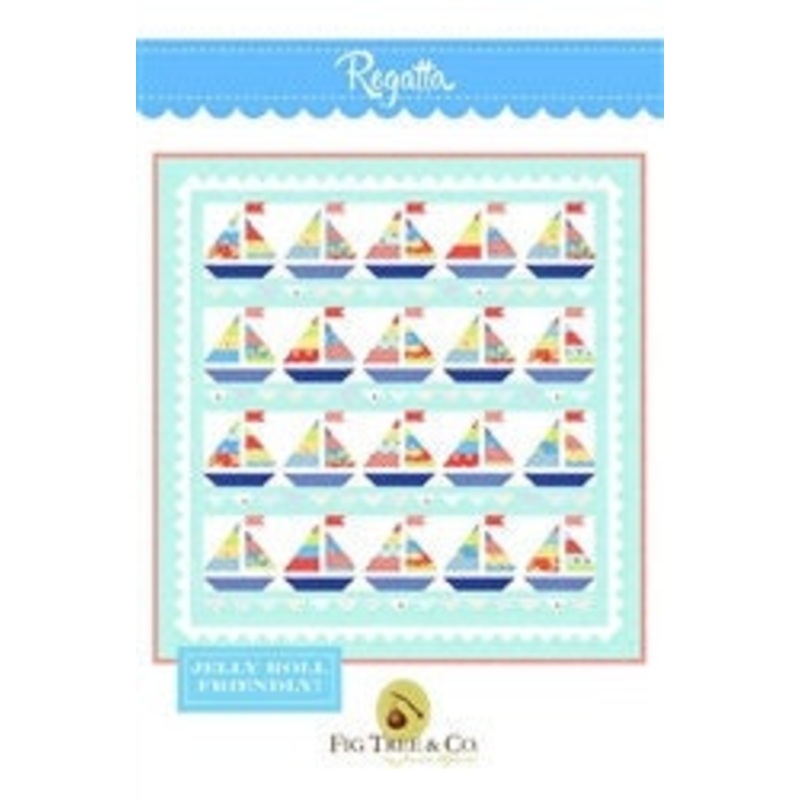 REGATTA - A Pieced Quilt Pattern**Jelly Roll Friendly** By: Joanna Figueroa/Fig Tree and Co. FTQ1551