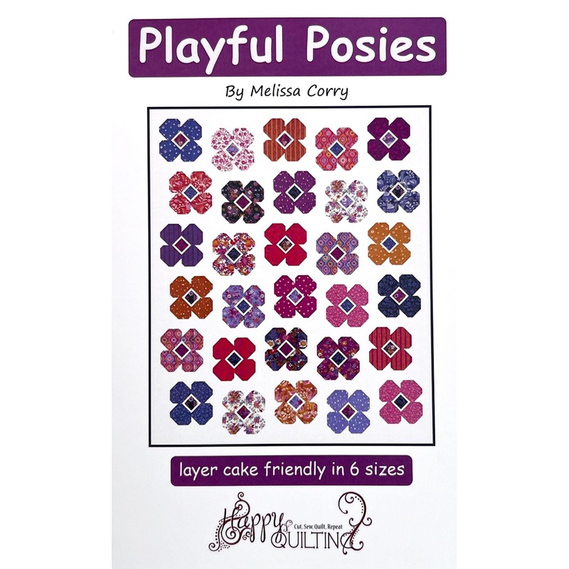 SALE Playful Posies Quilt Pattern HQ-138 - Melissa Corry - Moda Fabrics - INSTRUCTIONS Only - 10 Inch Stacker Friendly - Multiple Sizes