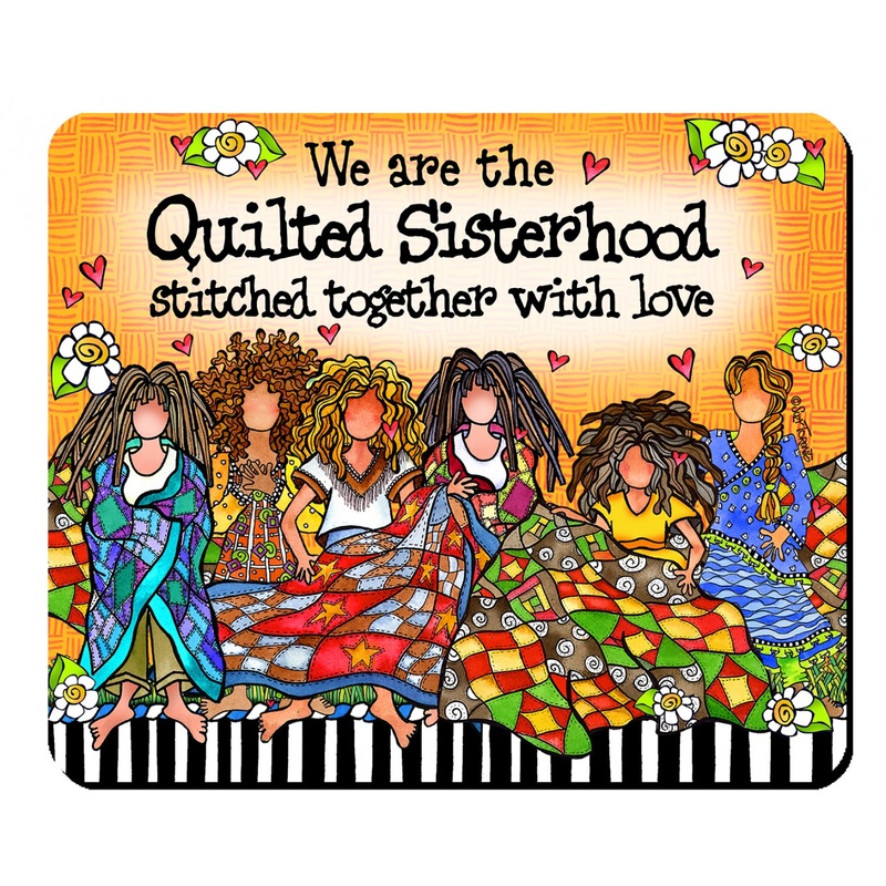 Quilt Sisterhood Mouse Pad MSP258ST Sku 57947