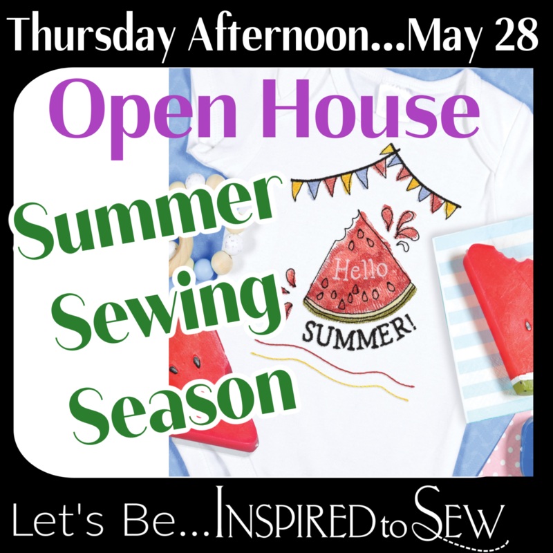 Summer Sewing Season Open House: May 28th @ 1PM