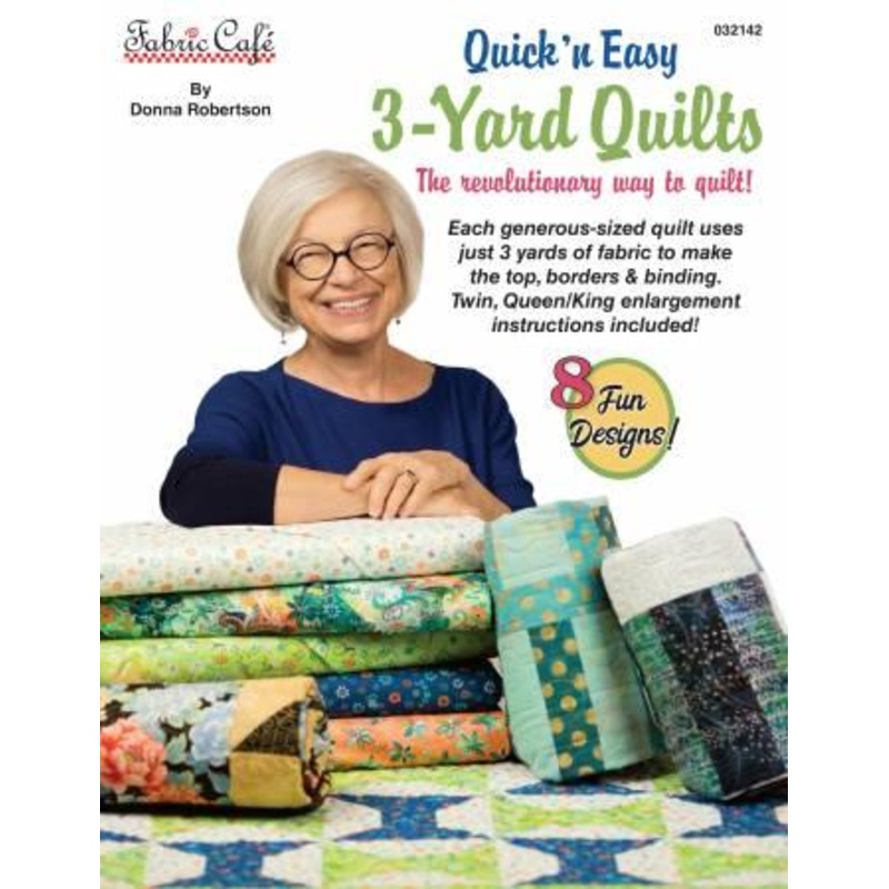 Quick & Easy 3-Yard Quilts by Fabric Cafe