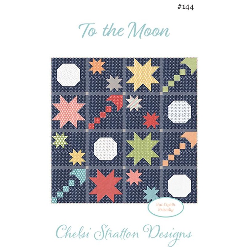 To The Moon Quilt Pattern by Chelsi Stratton