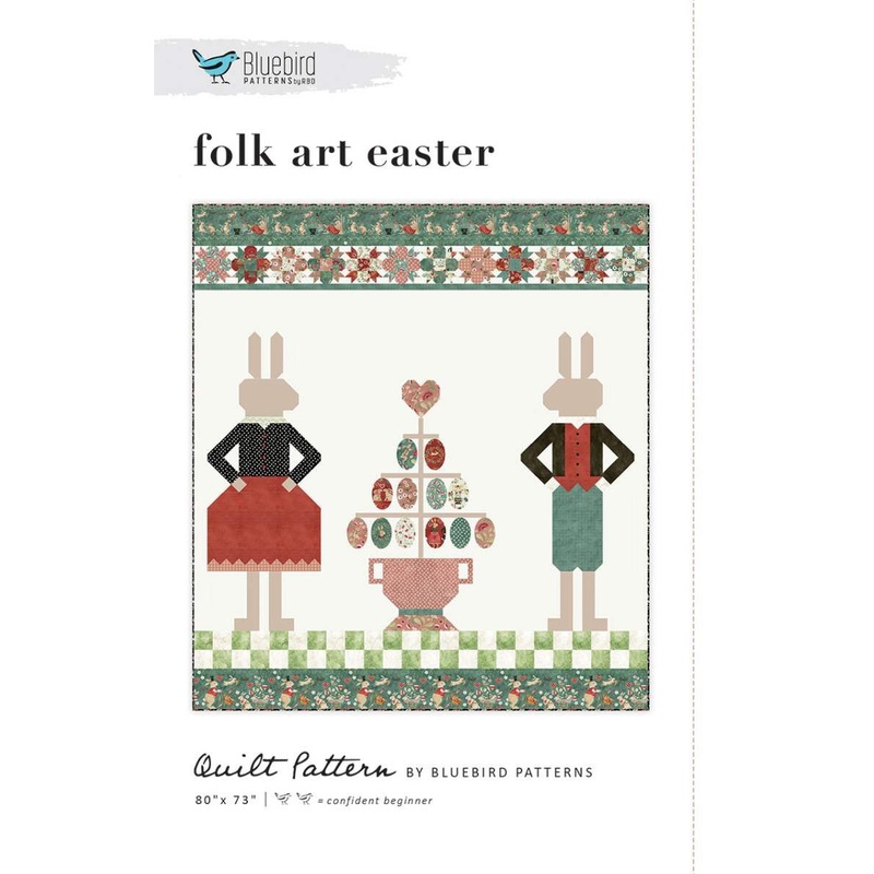 SALE Folk Art Easter Quilt PATTERN P120 - Bluebird Patterns - Riley Blake Designs - Instructions Only - Rabbits Eggs Topiary