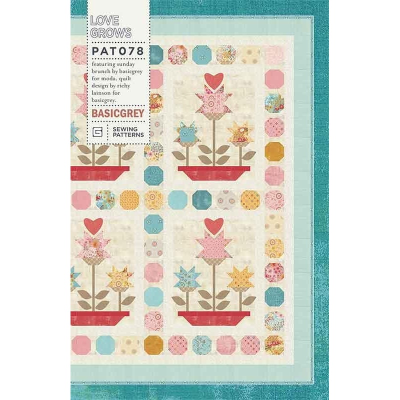 SALE Love Grows Quilt Pattern BG-PAT078 - BasicGrey - Moda Fabrics - INSTRUCTIONS Only - Piecing - Fat Quarter Bundle Friendly