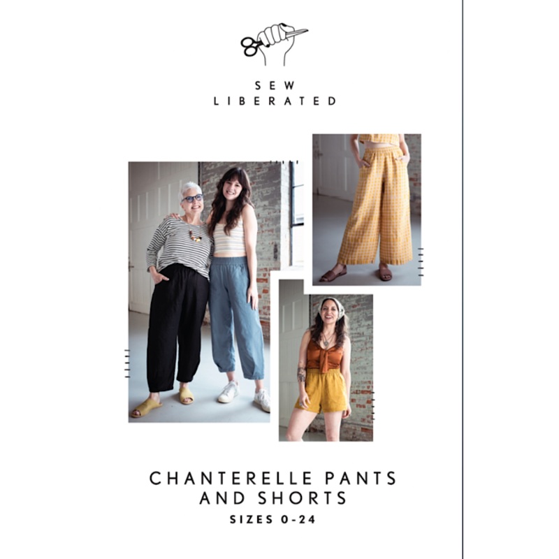 Chanterelle Pants and Shorts - Sew Liberated