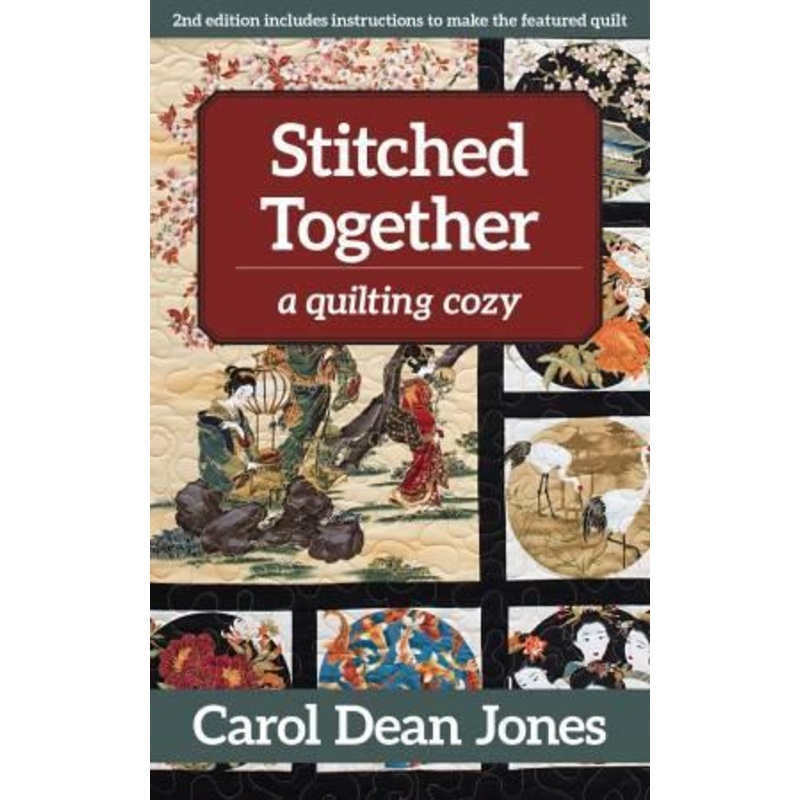 Stitched Together A Quilting Cozy Book #5