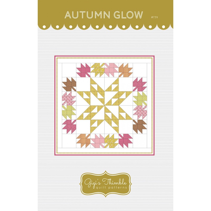 Autumn Glow Printed pattern by Gigi's Thimble GGT0739