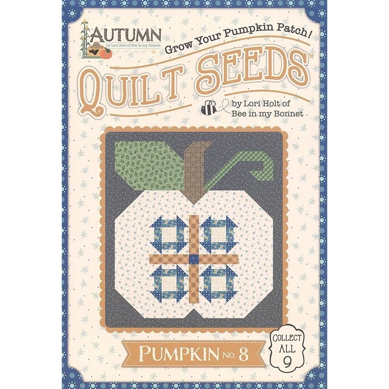 Lori Holt Autumn Quilt Seeds Pumpkin #8