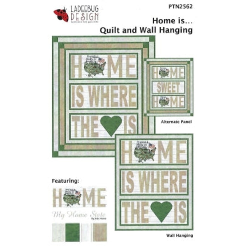 Home is...Quilt and Wall Hanging ptn2562