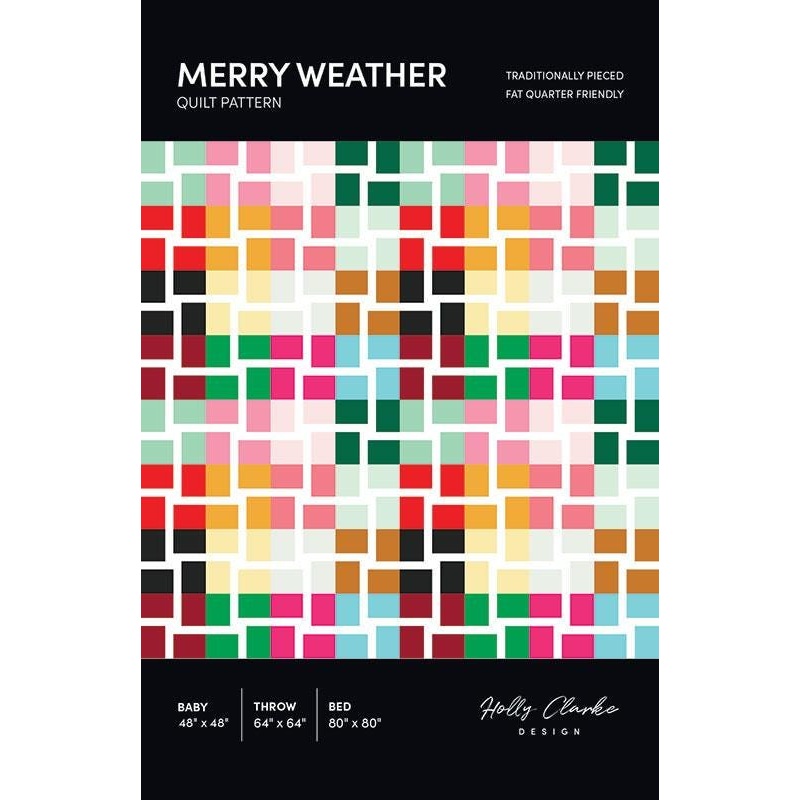 Merry Weather Quilt Pattern HCD010 by Holly Clarke Design