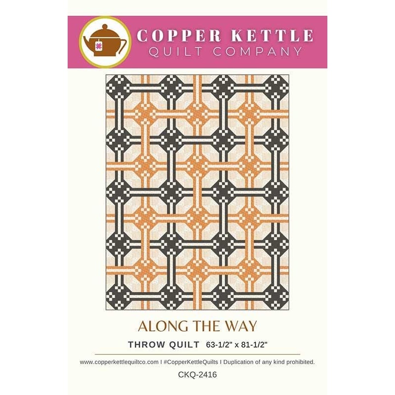 Along The Way Quilt pattern CKQ-2416 By Sarah Sumbera For Copper Kettle Quilt Company