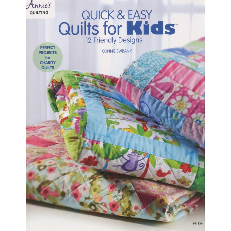 Quick & Easy Quilts for Kids
