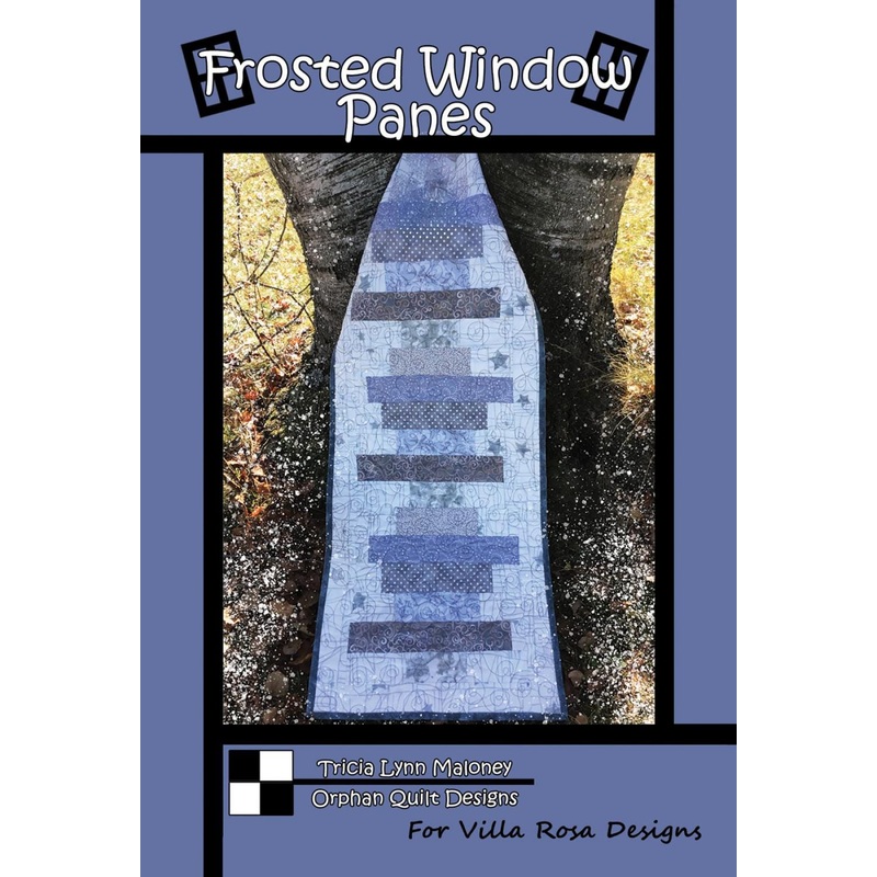 Frosted Window Panes Quilt Pattern Card by Tricia Lynn Maloney Orphan Quilt Designs for Villa Rosa Designs finished size 16" x 54"