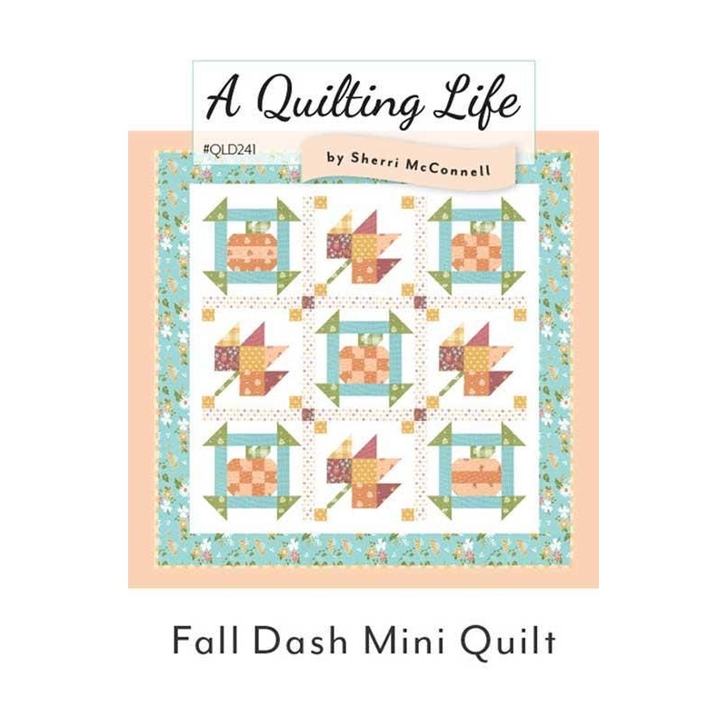 Fall Dash Mini Quilt Pattern QLD241 By Sherri McConnell for A Quilting Life, Finished Size 33.5 " x 33.5 ", Paper Pattern ONLY