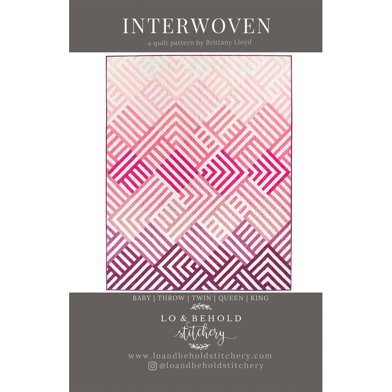 Interwoven Quilt Pattern LBS-108 by Brittany Lloyd for Lo and Behold Stitchery