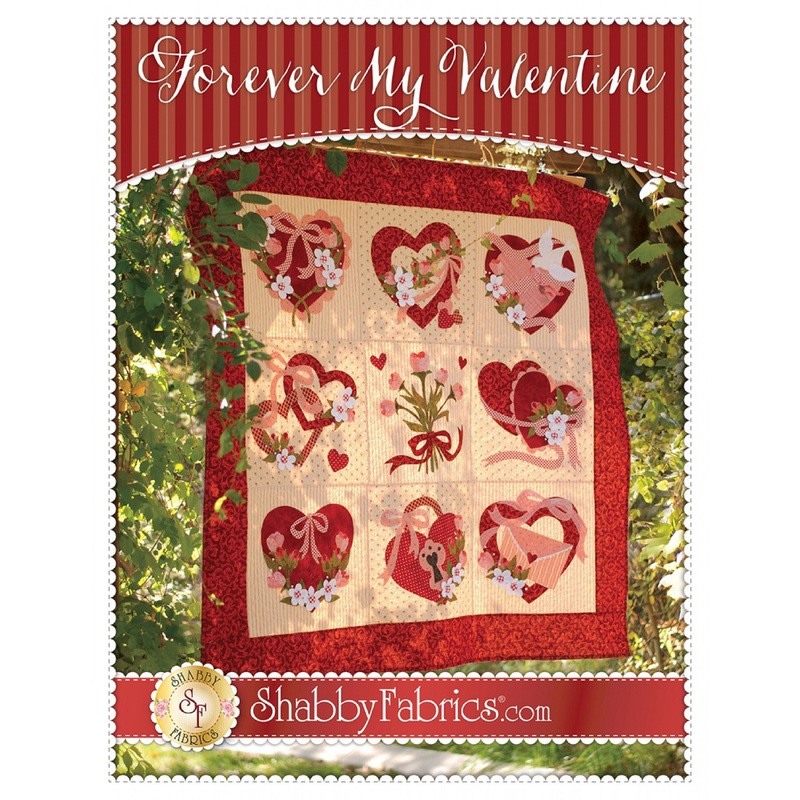 Forever My Valentine Quilt Pattern by Shabby Fabrics