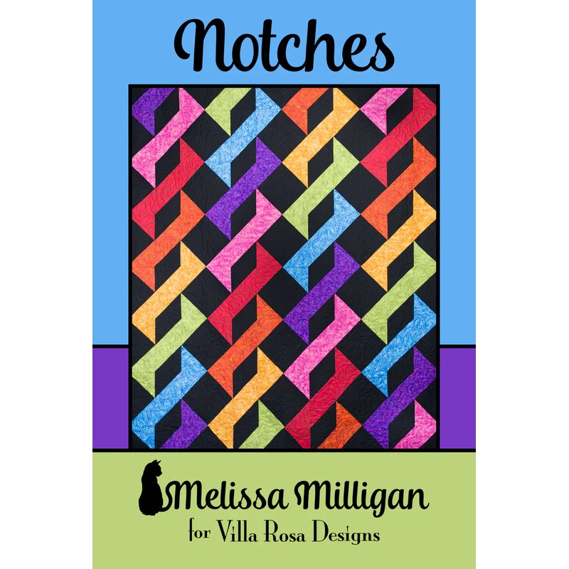 Make a Quilt with Vickie using Villa Rosa Patterns - Friday February 27th - Notches Pattern