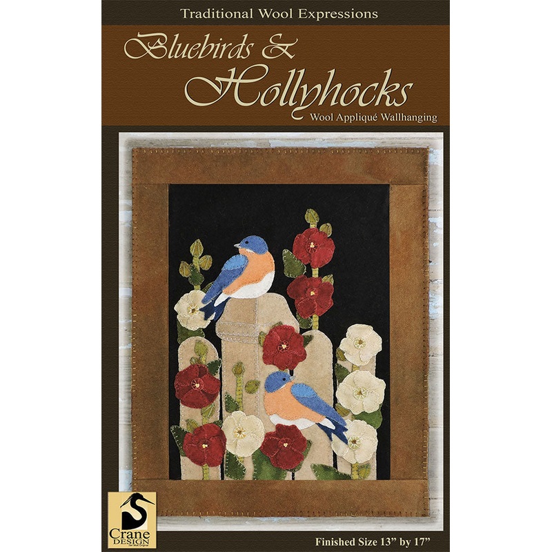 Bluebirds and Hollyhocks Wool Applique Pattern - Wall Hanging