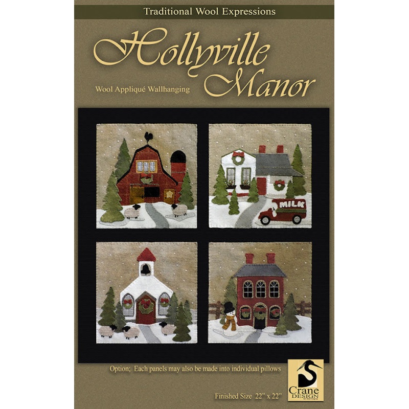 HOLLYVILLE MANOR - Wool Applique Pattern - Wall Hanging/Pillows