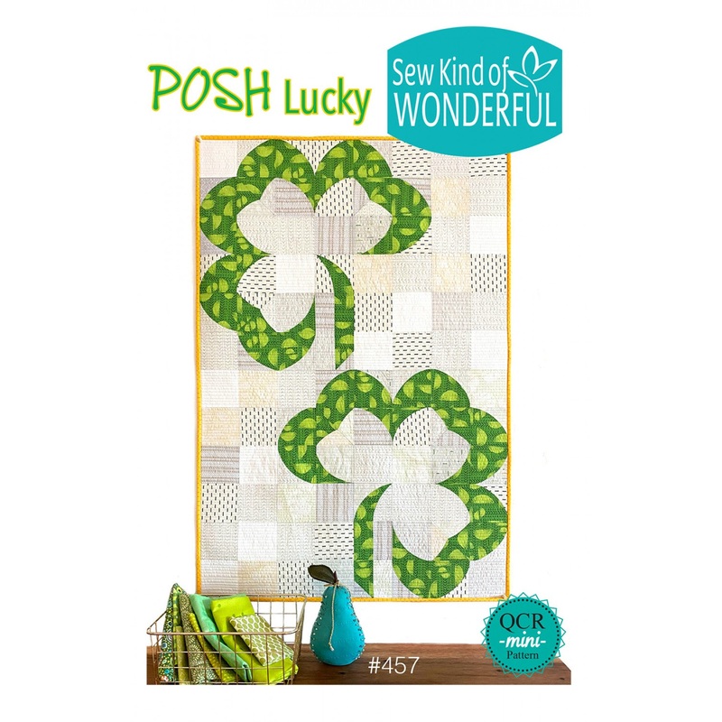 Posh Lucky Quilt Pattern by Sew Kind of Wonderful