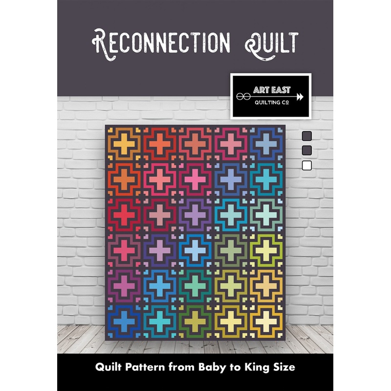 The Reconnection Quilt Pattern by Art East Quilting Co