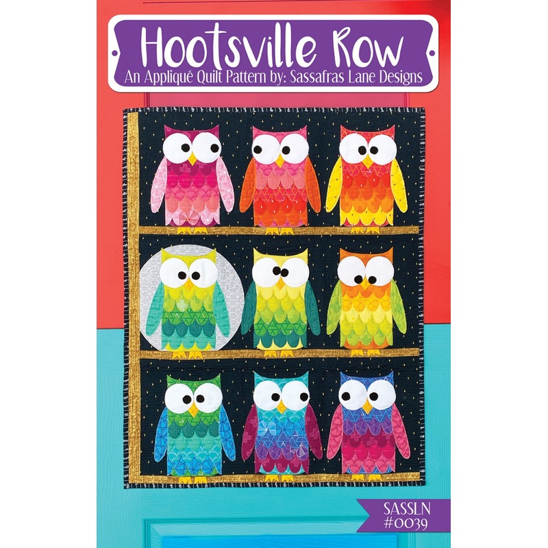 Hootsville Row Applique Quilt Pattern by Sassafras Lane - Special Order