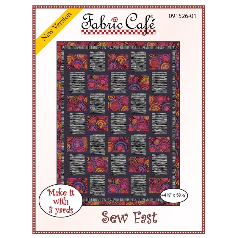 Sew Fast Quilt Pattern by Fabric Cafe