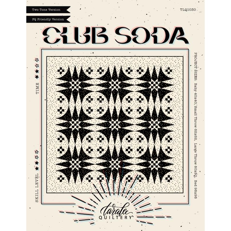Club Soda Quilt Pattern by Taralee Quiltery