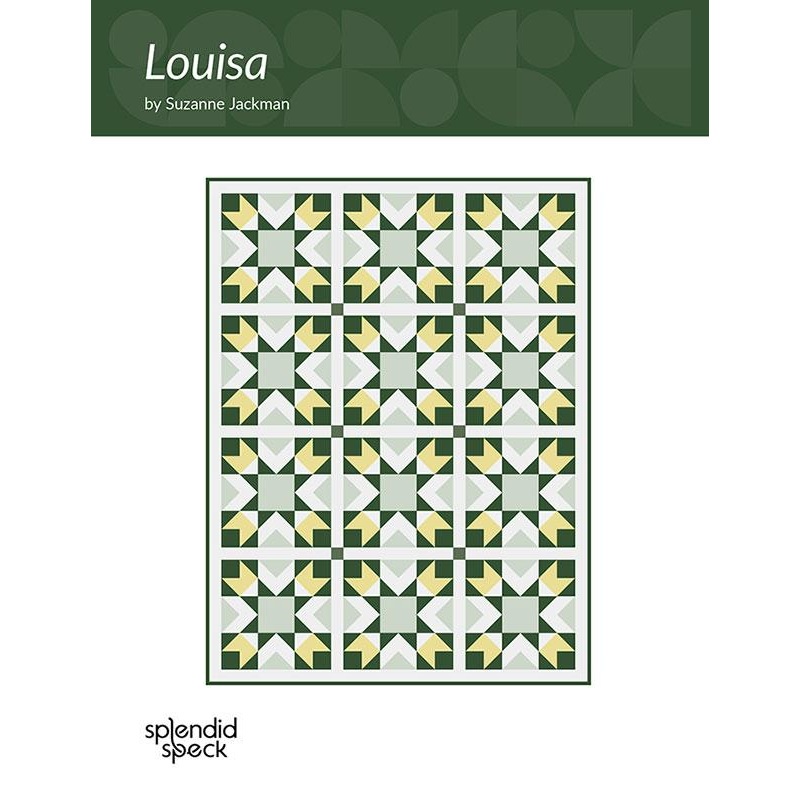 Louisa Quilt Pattern by The Splendid Speck