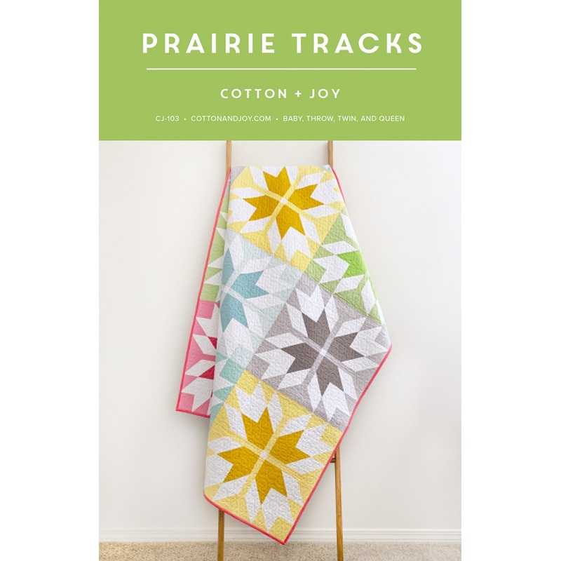 Prairie Tracks Quilt Pattern by Cotton and Joy