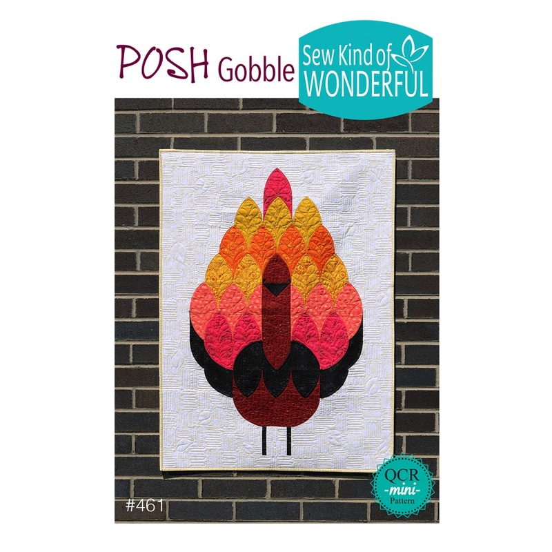 Posh Gobble Quilt Pattern by Sew Kind of Wonderful