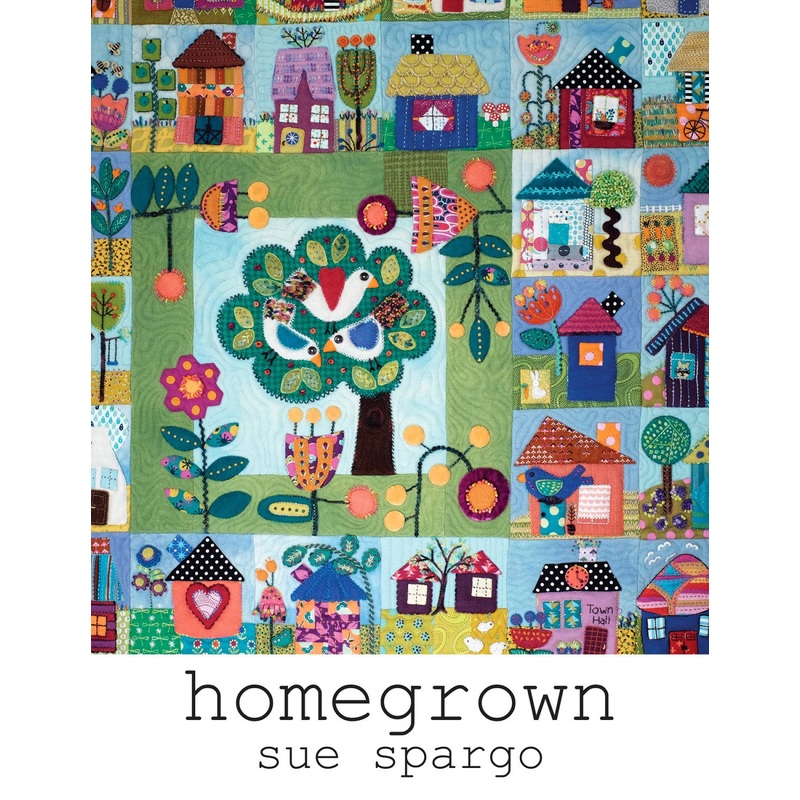 Homegrown Book Wool Applique Pattern Book by Sue Spargo - Special Order