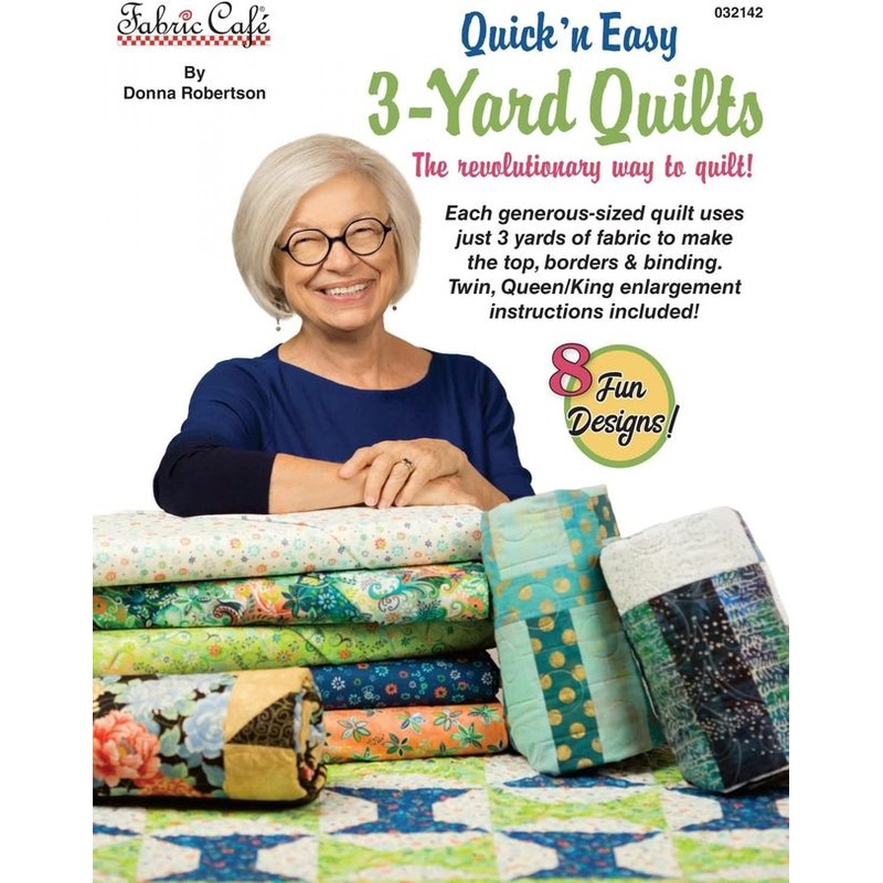 3 Yard Quilt Quick n Easy Donna Robertson Fabric Cafe Quilt Pattern and Instructions Book FC-032142