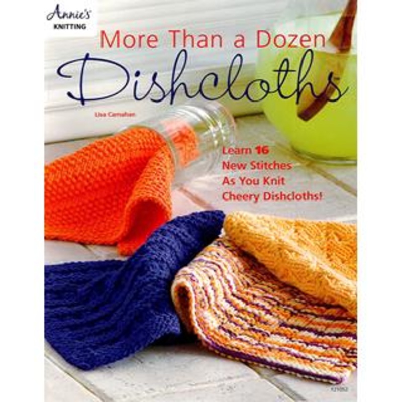 More Than A Dozen Dishcloths Knit Book