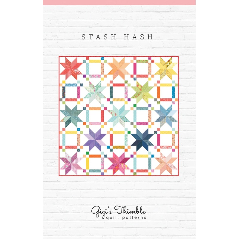Stash Hash Quilt Pattern by Gigi's Thimble