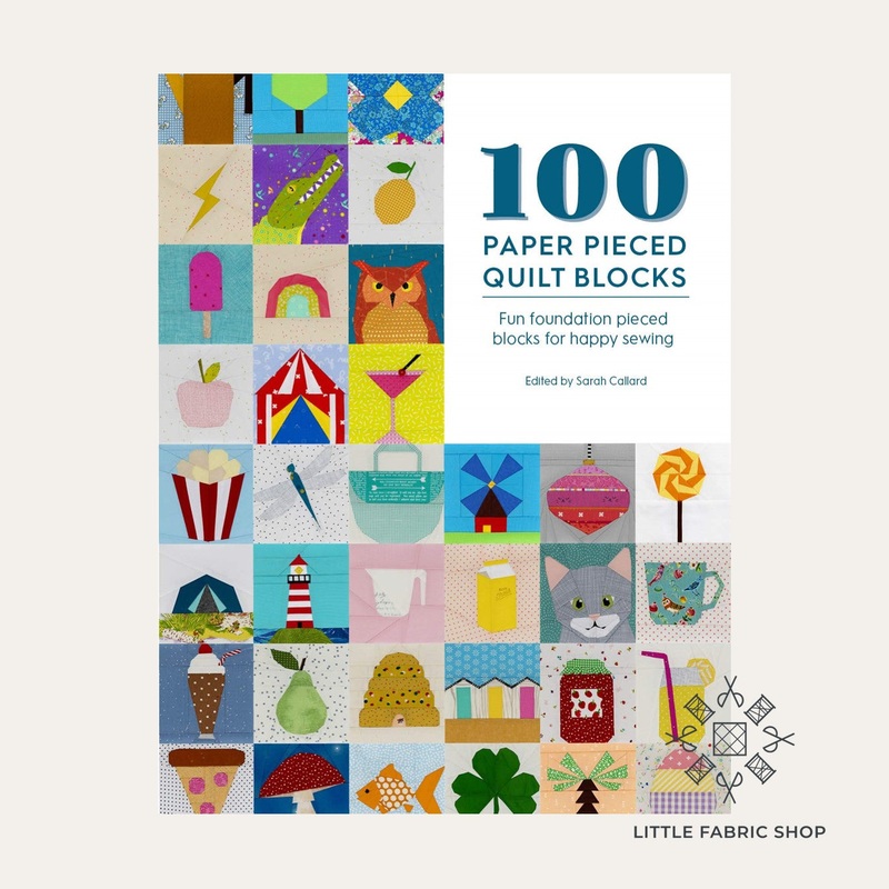 100 Paper Pieced Quilt Blocks | Sarah Callard