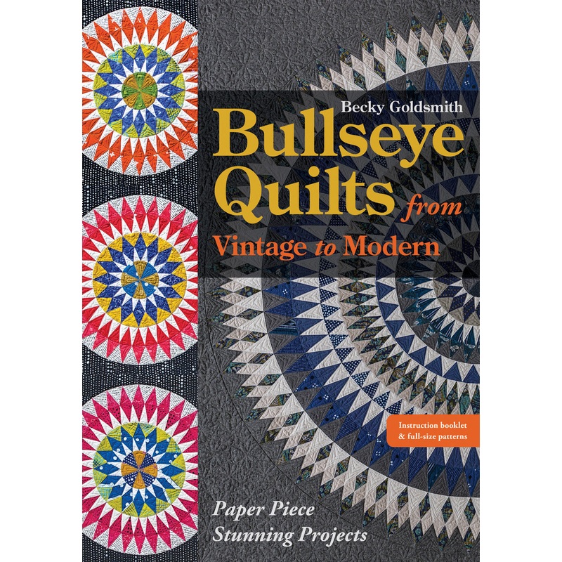 Bullseye Quilts from Vintage to Modern