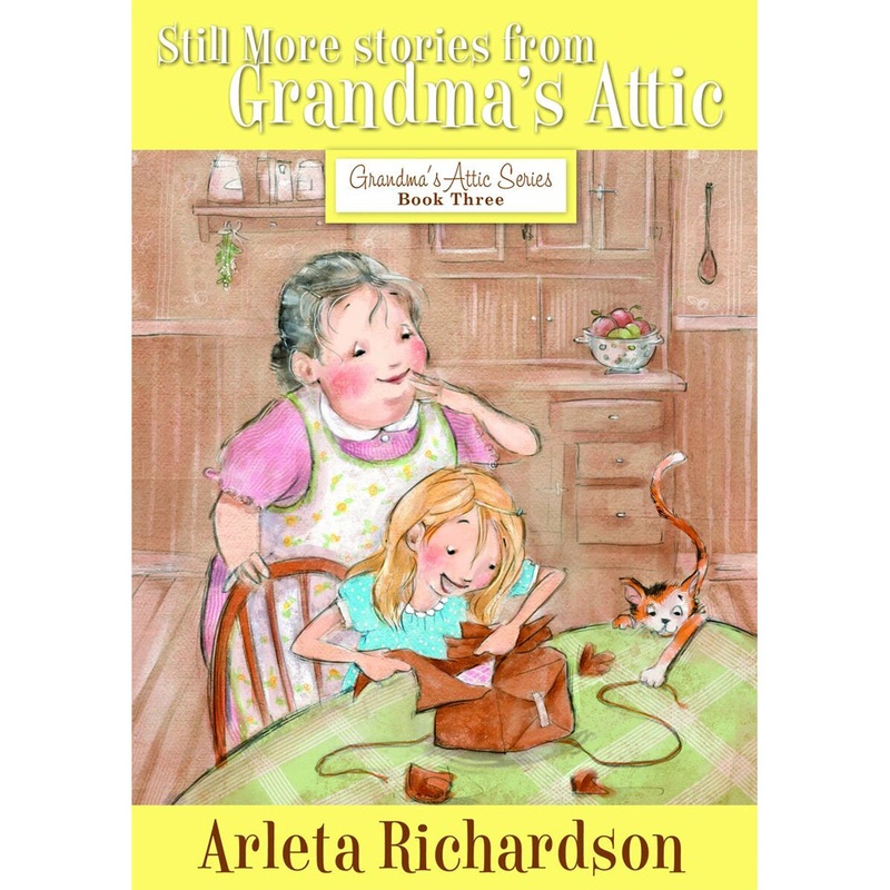 Still More Stories from Grandma's Attic Book 3 by Arleta Richardson ISBN 9780781403818