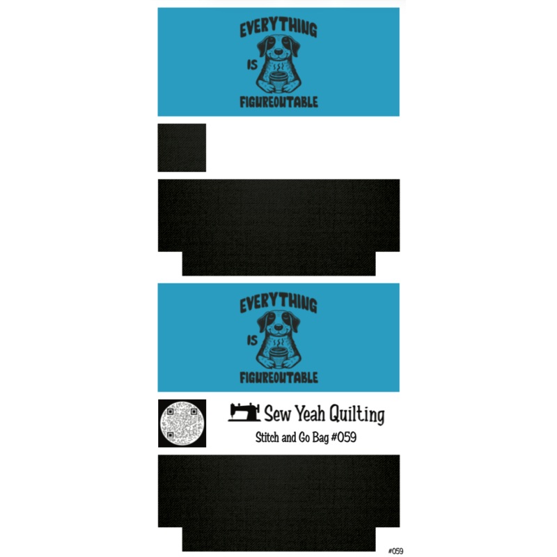 Stitch & Go Bag #59 - Quote "Everything is Figureoutable" Dog on Black