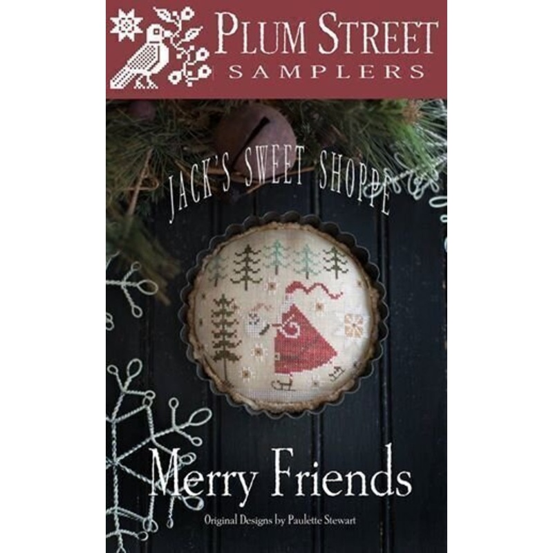 Plum Street Samplers - Cross Stitch Pattern - Jack's Sweet Shoppe - Merry Friends