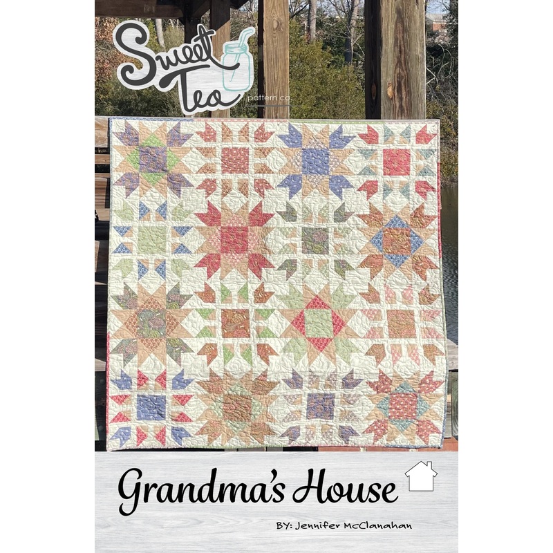 Grandma's House Quilt Pattern Sweet Tea Pattern Co.